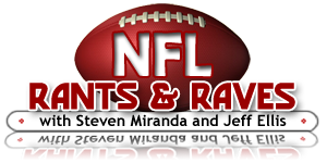 NFL Rants & Raves