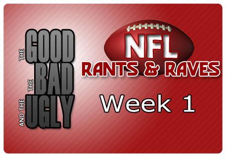 The Good, The Bad & The Ugly – Week 1