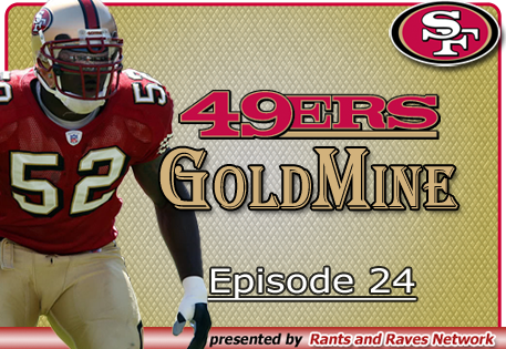 49ers Gold Mine - Ep.24