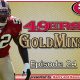 49ers Gold Mine - Ep.24