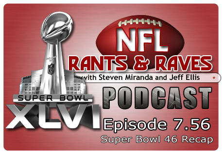 Episode 7.56 – Super Bowl 46 Recap