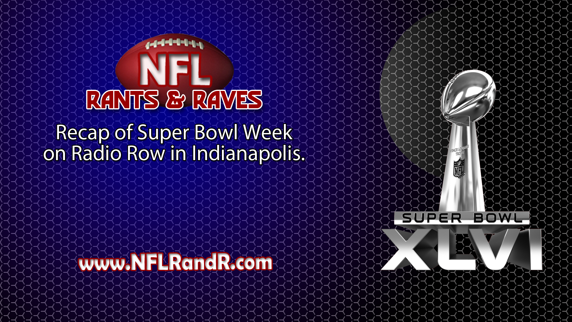 Recap of Super Bowl Week on Radio Row