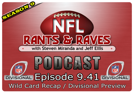 Episode 9.41 – Wild Card Recap / Divisional Preview