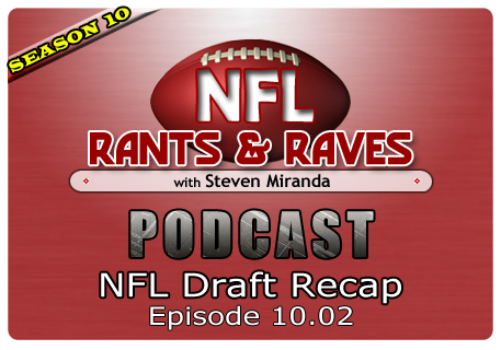 Episode 10.02 – NFL Draft Recap
